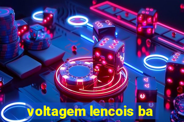 voltagem lencois ba