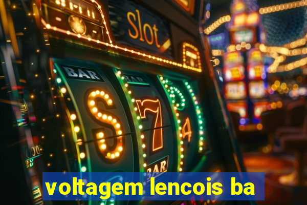 voltagem lencois ba