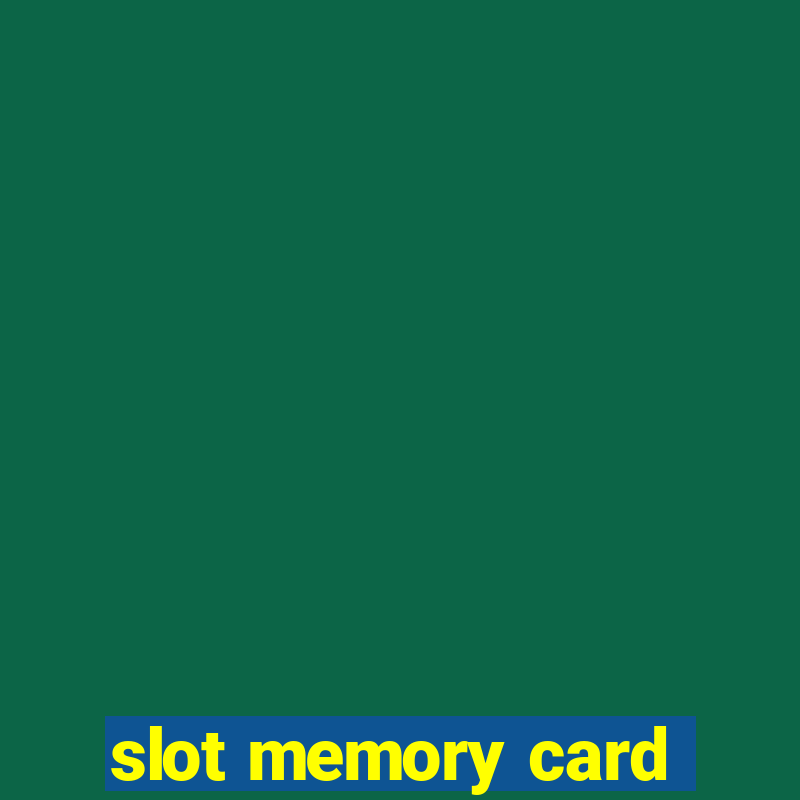 slot memory card