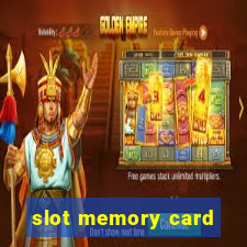 slot memory card