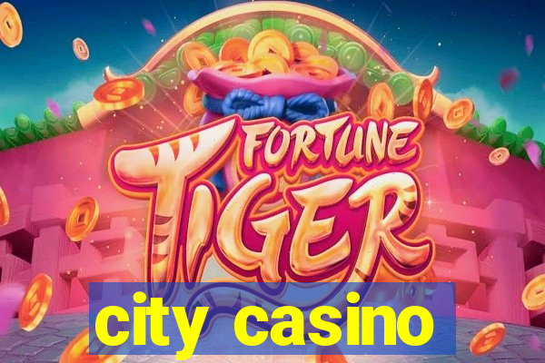 city casino