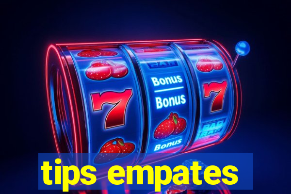 tips empates