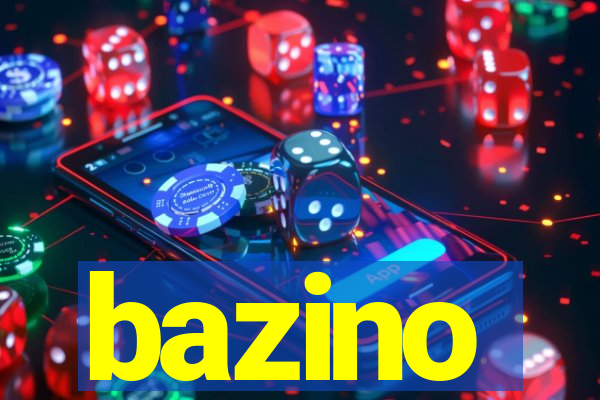 bazino