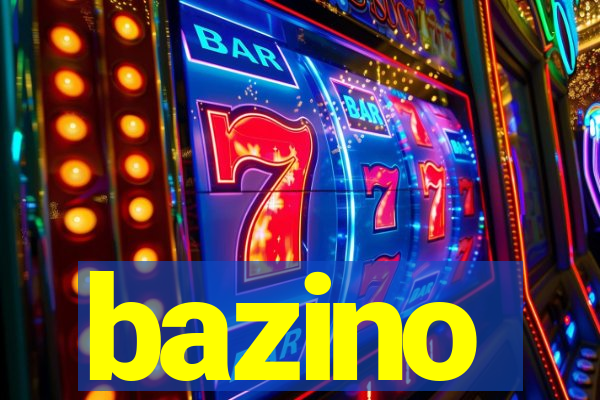 bazino