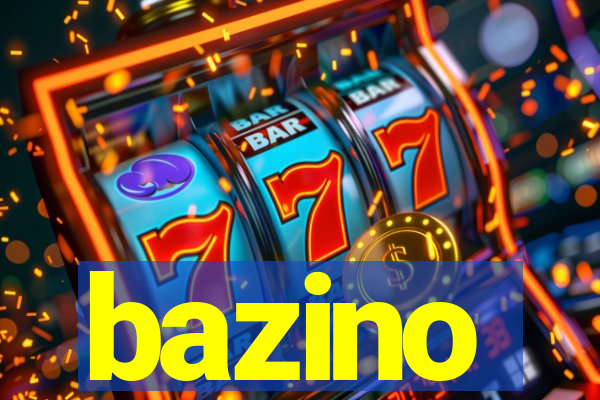 bazino