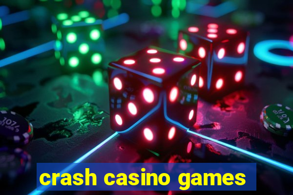 crash casino games