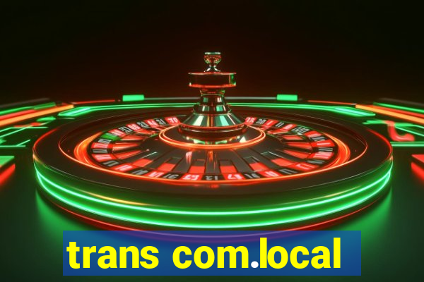 trans com.local