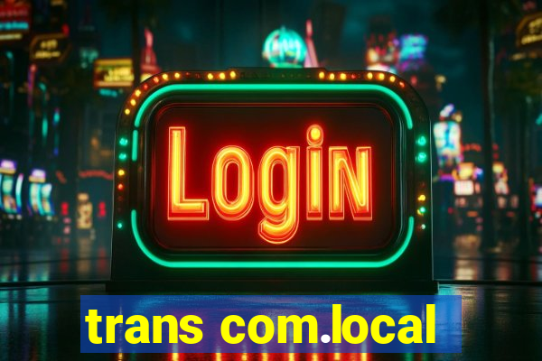 trans com.local