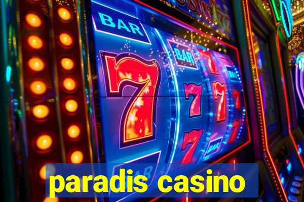 paradis casino