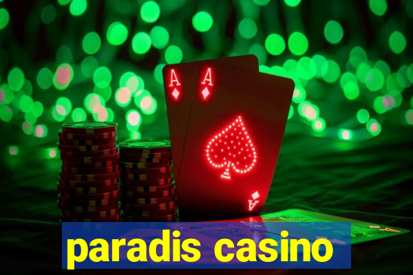 paradis casino