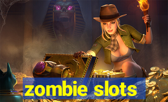 zombie slots