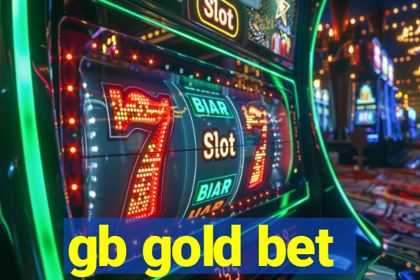 gb gold bet