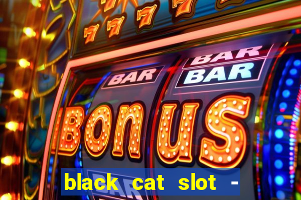 black cat slot - cq9 club