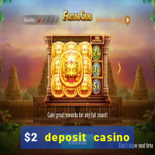 $2 deposit casino nz 2022