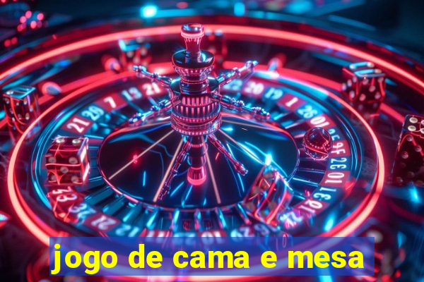 jogo de cama e mesa