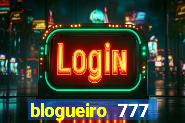 blogueiro 777 plataforma login