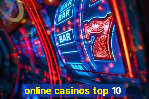 online casinos top 10