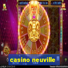 casino neuville