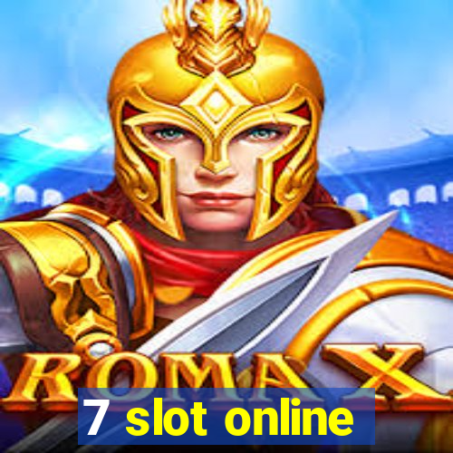 7 slot online