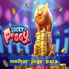 melhor jogo para jogar e ganhar dinheiro