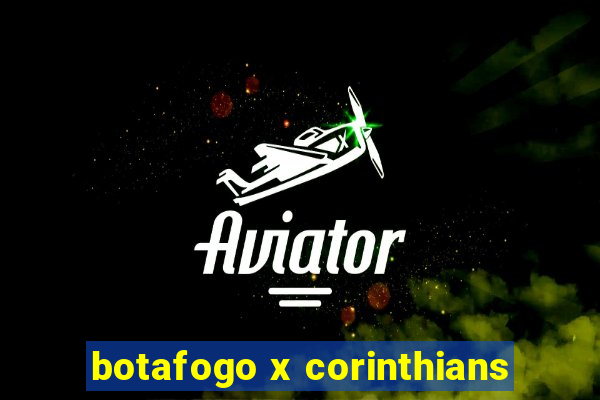 botafogo x corinthians