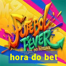 hora do bet