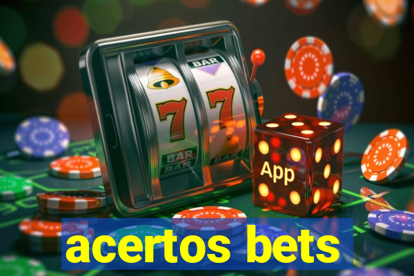 acertos bets