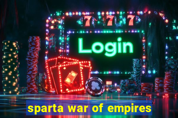 sparta war of empires