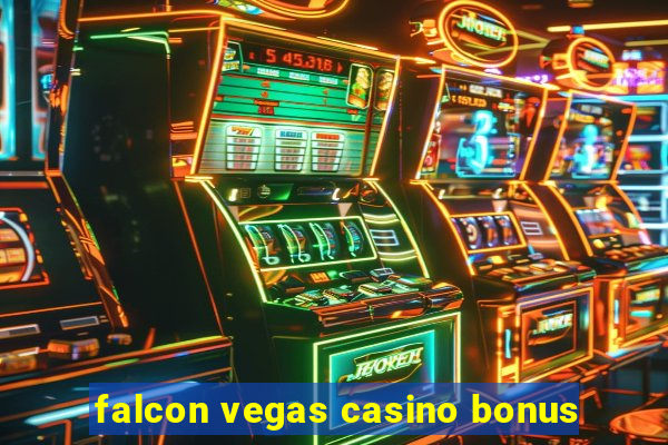 falcon vegas casino bonus