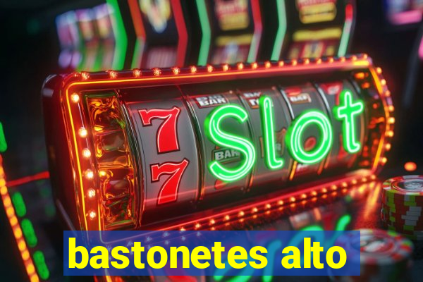 bastonetes alto