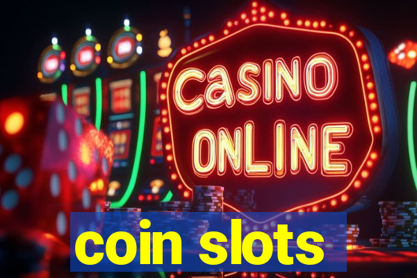 coin slots