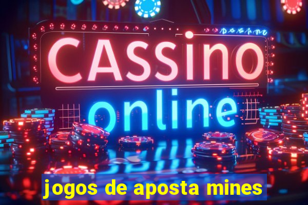 jogos de aposta mines