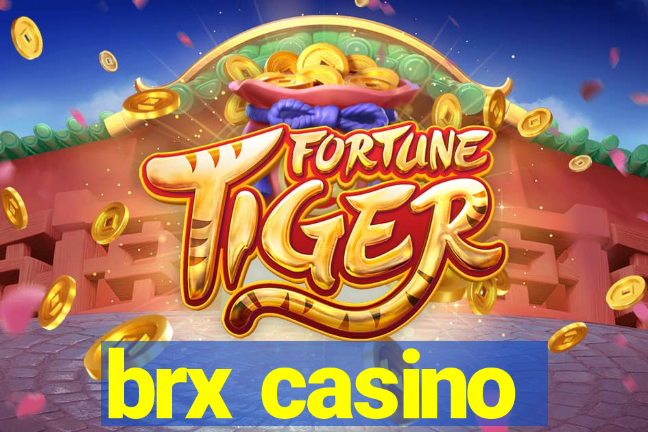 brx casino