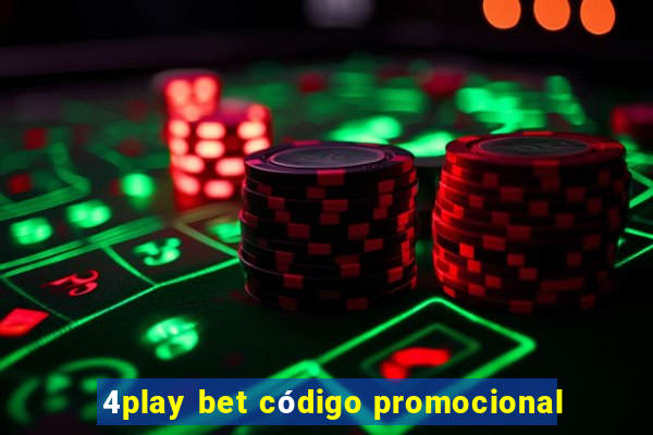 4play bet código promocional