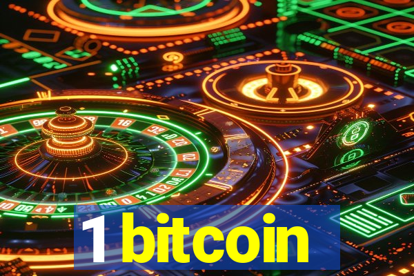 1 bitcoin