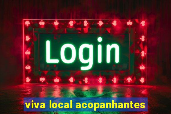 viva local acopanhantes