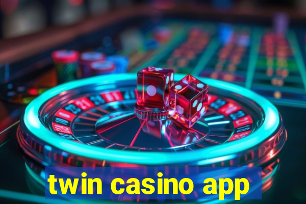 twin casino app