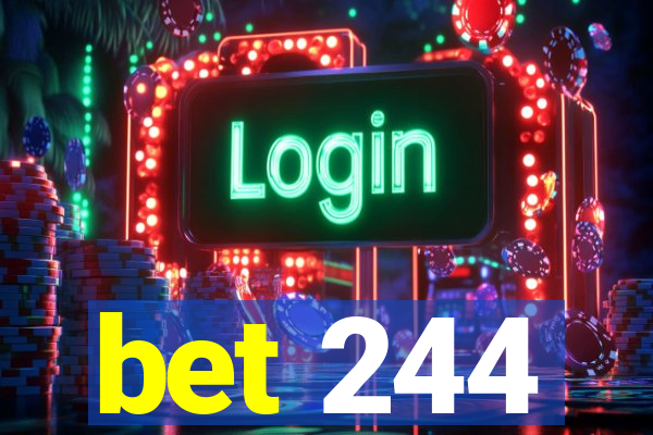 bet 244