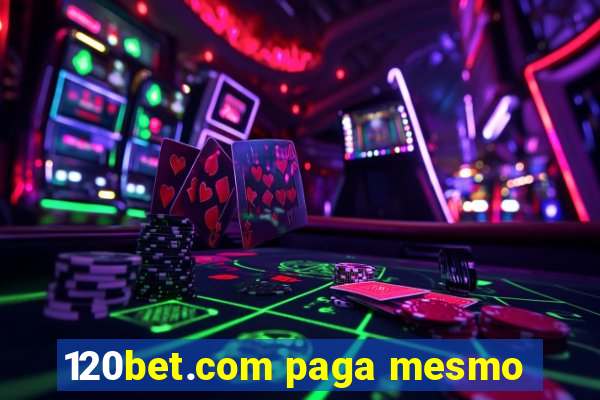 120bet.com paga mesmo