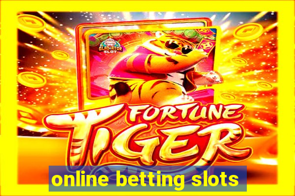 online betting slots