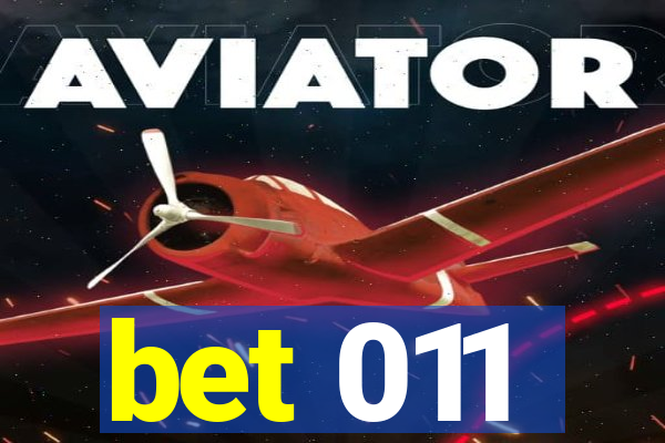 bet 011