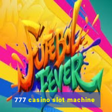 777 casino slot machine