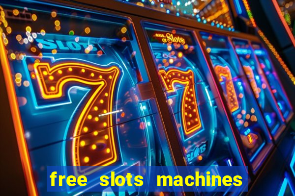 free slots machines las vegas