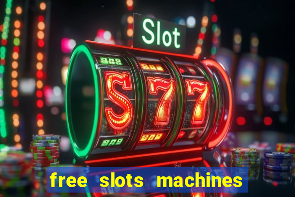 free slots machines las vegas