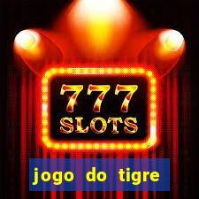 jogo do tigre ganhar dinheiro mesmo