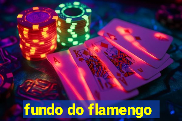 fundo do flamengo