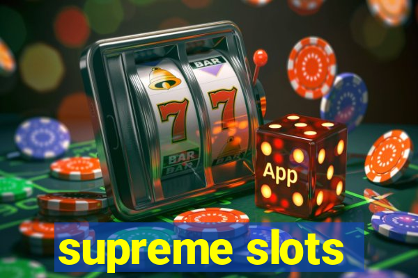 supreme slots