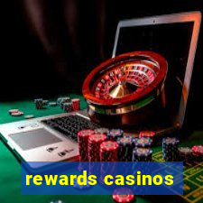 rewards casinos