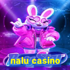 nalu casino