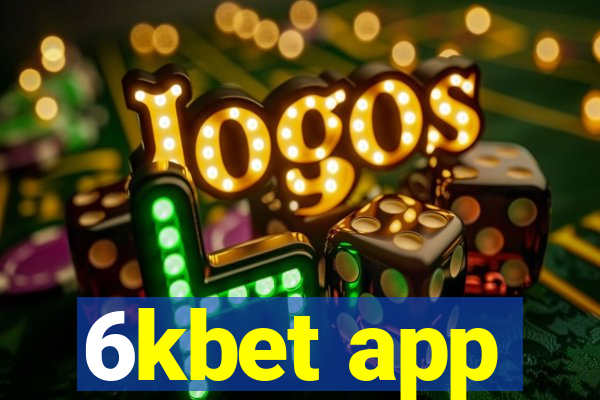 6kbet app